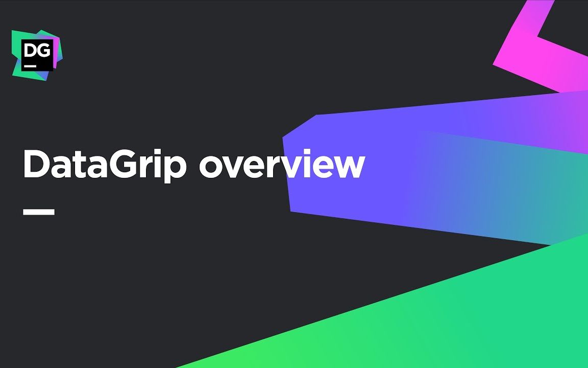DataGrip：为 SQL 开发者量身定做的数据库 IDE | JetBrains 产品概览 评测视频封面